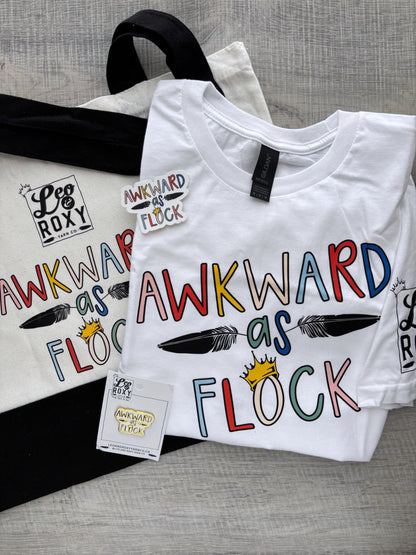 Awkward As Flock T-Shirts